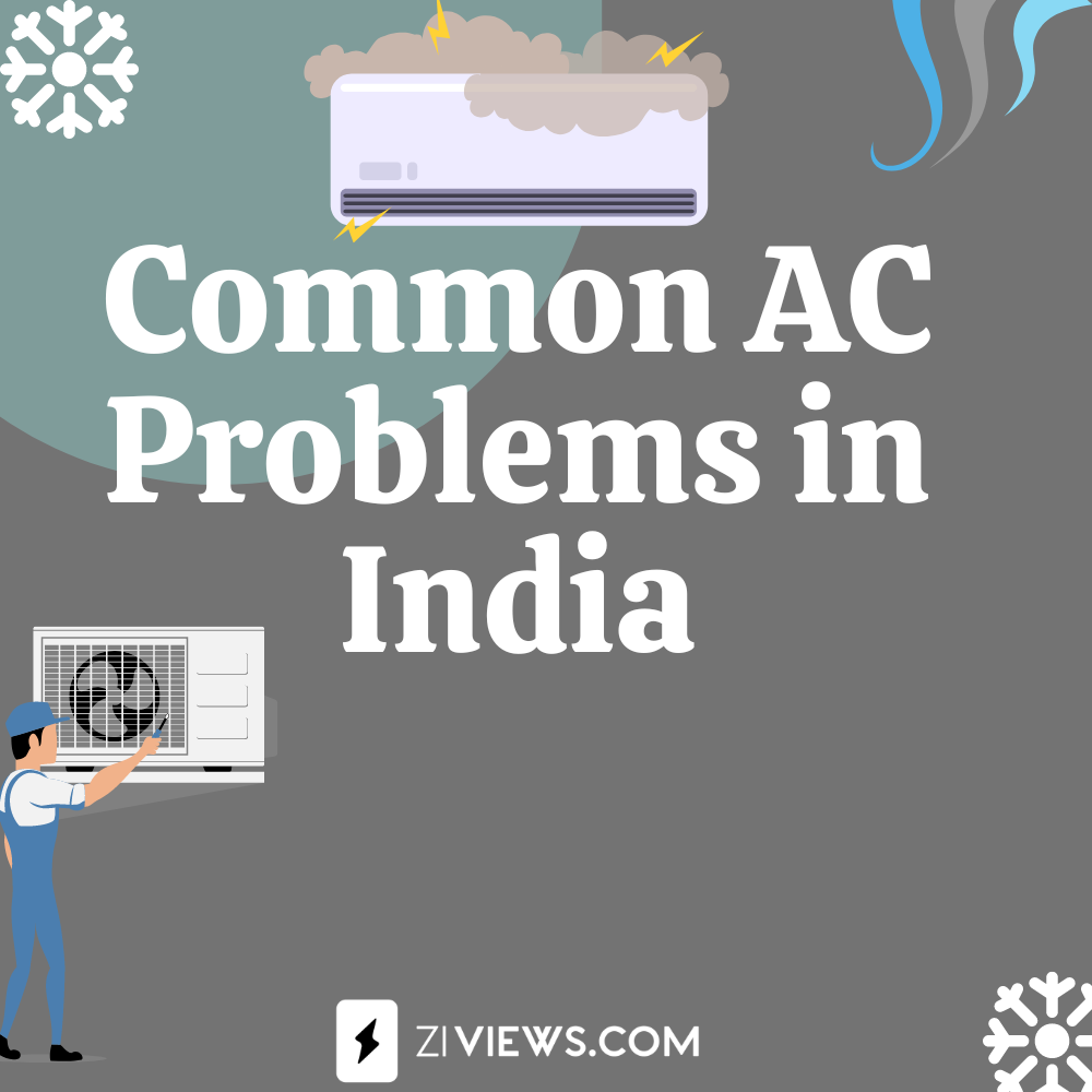 Common AC Problems: Troubleshooting Tips for Indian Users